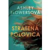 Stratená polovica - Flowersová Ashley