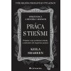 Práca s tieňmi - Keila Shaheen