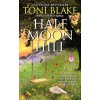 Half Moon Hill (Toni Blake)(Brožovaná)