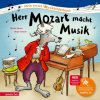 Herr Mozart macht Musik (Mein erstes Musikbilderbuch mit CD und zum Streamen) (Birgit Antoni)(Pevná)