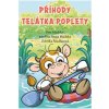 Příhody telátka poplety - Josefína Anna Hudská, Petr Hudský, Zdeňka Študlárová