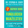 7 návykov dobre fungujúcich manželstiev - Stephen R. Covey, Sandra Covey, John Covey, Jane Covey