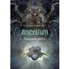 Mycelium VII: Zakázané směry