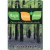 Magie květin a stromů - Objevte kolem sebe kouzla přírody - Richard Webster