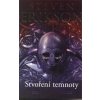 Stvoření temnoty - Steven Erikson