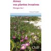 Aimez vos plantes invasives (Couplan)()