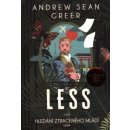 Kniha Less aneb Hledání ztraceného mládí - Andrew Sean Greer