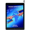 Online Supervision: A Handbook for Practitioners (Stokes Anne)