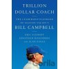 Trillion Dollar Coach - Eric Schmidt, Jonathan Rosenberg, Alan Eagle