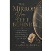 The Mirror You Left Behind