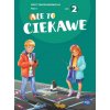 Ale to ciekawe. Matematyka. Zeszyt ćwiczeń. Klasa 3. Część 2 + zakładka (Beata Skrzypiec,Jolanta Okuniewska,Sabina Piłat)(Brožovaná)