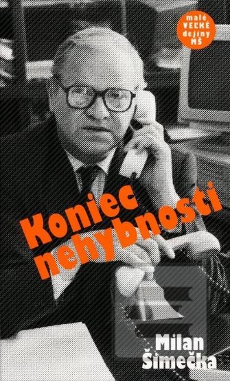 Koniec nehybnosti - Milan Šimečka