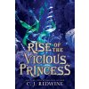 Rise of the Vicious Princess (Redwine C. J.)