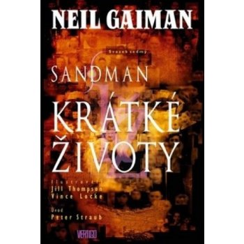 Sandman: Krátké životy - Neil Gaiman, Jill Thompsonová, Vince Locke