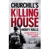 Churchills Killing House
