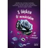 S láskou tě nenávidím - Kolektív