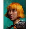 Painting Luminous Portraits for Artists