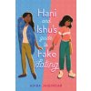 Hani and Ishu's Guide to Fake Dating (Jaigirdar,Adiba)(Brožovaná)