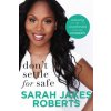 Don't Settle for Safe (Sarah Jakes Roberts)(Brožovaná)