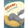 Oliver, choď už spať! - von Kitzing Constanze