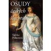 Osudy českých šlechtičen - Poberová Slávka