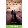 E-kniha Ve stínu levandule - Jan Vavřík