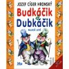 Budkáčik a Dubkáčik - Jozef Cíger Hronský, Peter Cpin (ilustrátor)