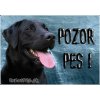 Pozorpes.sk, výstražná tabuľka (Labrador čierny)
