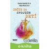 E-kniha Držte sa svojich detí - Gábor Maté