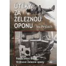 Útěky za železnou oponu - Ivo Pejčoch