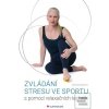 Zvládání stresu ve sport… (Daniela Stackeová)