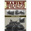 Marine Tank Battles In The Pacific (Oscar E. Gilbert)(Pevná)