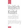 Nedělní promluvy cyklus C - Vojtěch Kodet