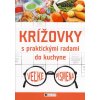 Krížovky s praktickými radami do kuchyne – veľké písmená