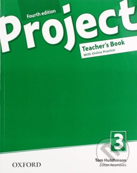 Project 4th edition 3 Teacher´s book with Online Practice without CD-ROM - Tom Hutchinson