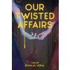 Our Twisted Affairs
