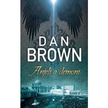 Anjeli a démoni - Dan Brown