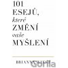 101 esejů, které změní způsob vašeho myšlení - Brianna Wiest