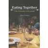 Eating Together (Alice P Julier)()