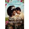 Queen Charlotte - Julia Quinn, Shonda Rhimes, Piatkus Books
