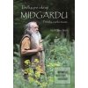 Toulky po okraji Midgard… (Wolf-Dieter Storl)