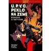 Ú.P.V.O. Peklo na zemi 2 - Bohové a netvoři, Arcudi John; Mignola Mi