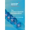 The Classical-Quantum Correspondence (Feintzeig Benjamin H.)