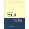Síla ticha - Robert Kardinál Sarah