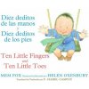 Diez Deditos de Las Manos y Diez Deditos de Los Pies / Ten L (Mem Fox)(Brožovaná)