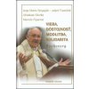 Viera, dôstojnosť, modlitba, solidarita - Jorge Mario Bergoglio – pápež František, – Abraham Skorka – Ma