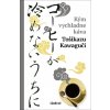 Kým vychladne káva - Toshikazu Kawaguchi