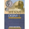 Svetové dejiny I. Pravek, starovek, stredovek do 1492, nová maturita