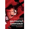 Nelítostný šampionát