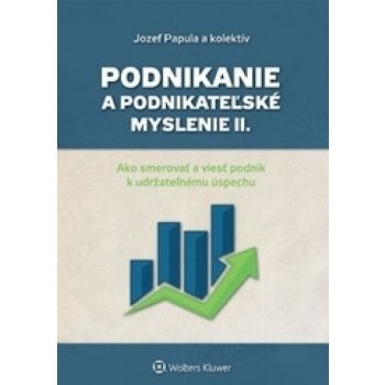 Podnikanie a podnikateľské myslenie II.